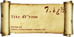 Titz Örzse névjegykártya